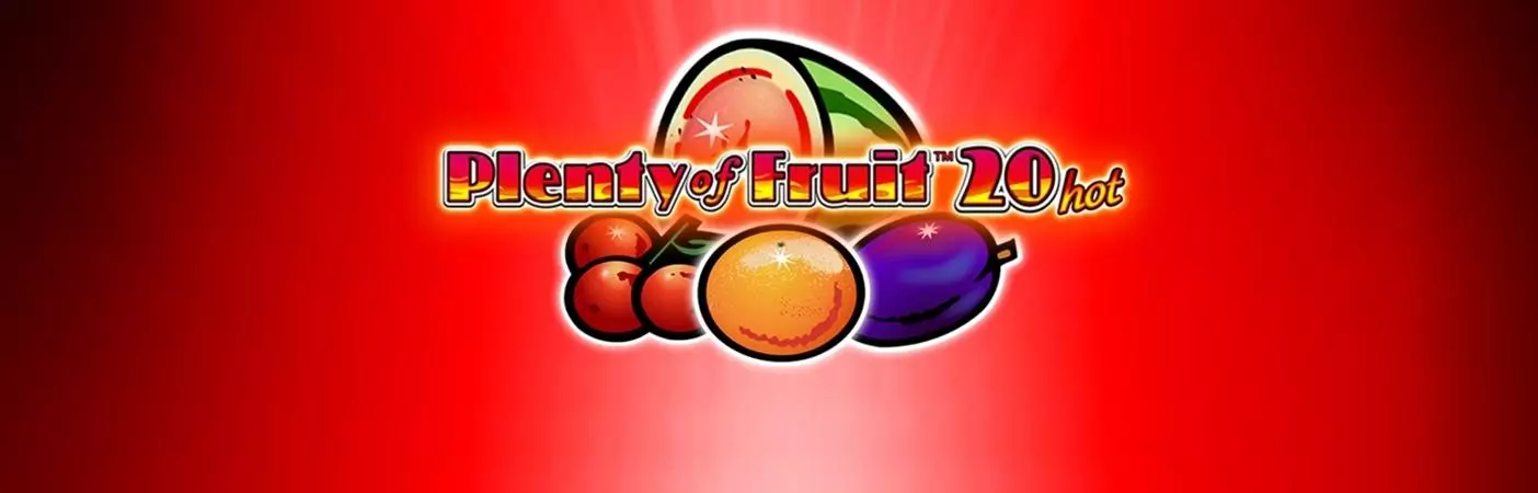 Plenty of Fruit 20 hot Slots